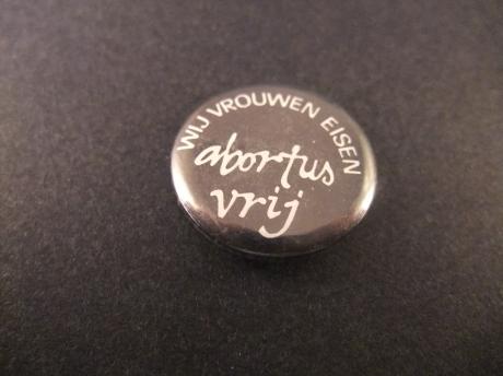 Wij vrouwen wensen abortus vrij